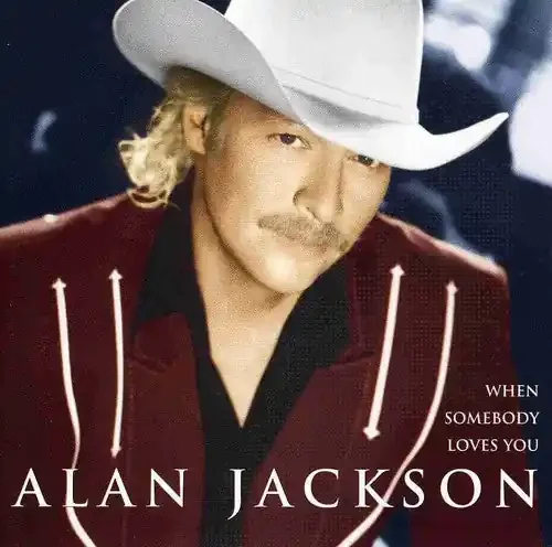 Alan Jackson When Somebody Loves You – COMPACT DISCS
