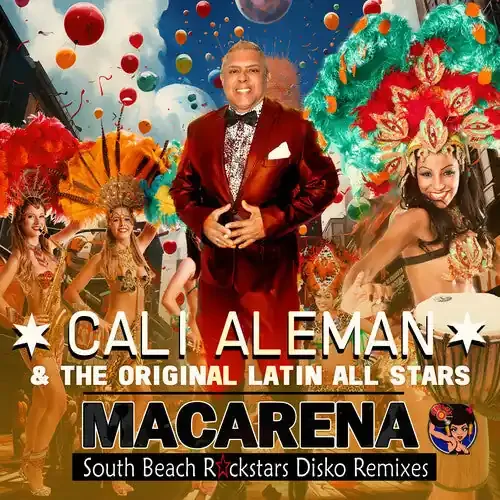 Aleman, Cali & the Original Latin All Stars Macarena (South Beach Rockstars Disko Remixes) – COMPACT DISCS