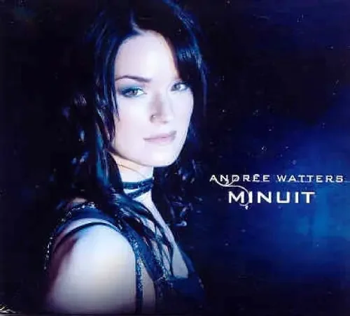 Andrée Watters Minuit – COMPACT DISCS