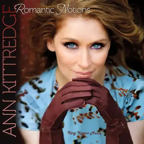 Ann Kittredge Romantic Notions – COMPACT DISCS