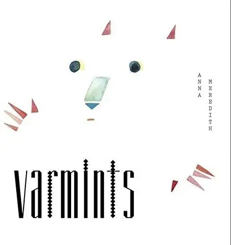 Anna Meredith Varmints – VINYL LP