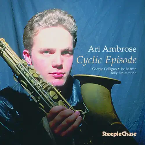 Ari Ambrose Cyclic Episode – COMPACT DISCS