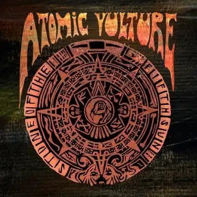 Atomic Vulture – Stone Of The Fifth Sun – Import LP Record