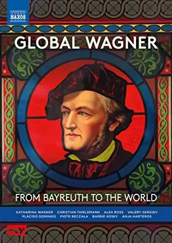 Axel Bruckmann – Global Wagner -From Bayreuth to the World – Import DVD