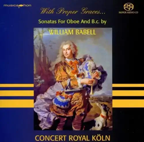 Babell / Koln With Proper Graces Babell Oboe Sonatas – SUPER-AUDIO CD