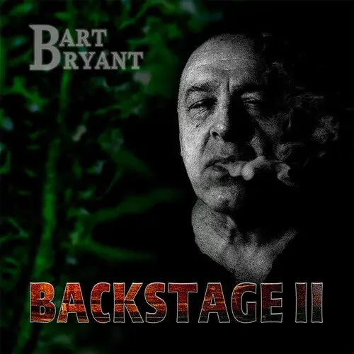 Bart Bryant Backstage II – COMPACT DISCS