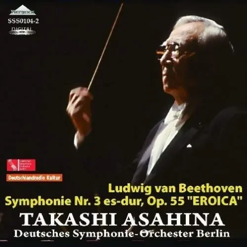 Beethoven (1770-1827) – Symphony No, 3, Takashi Asahina / Berlin Deutsches Symphony Orchestra (1989) – Import CD