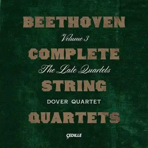 Beethoven / Dover Quartet – Complete String Quartets 3 (3pk) Siren Records