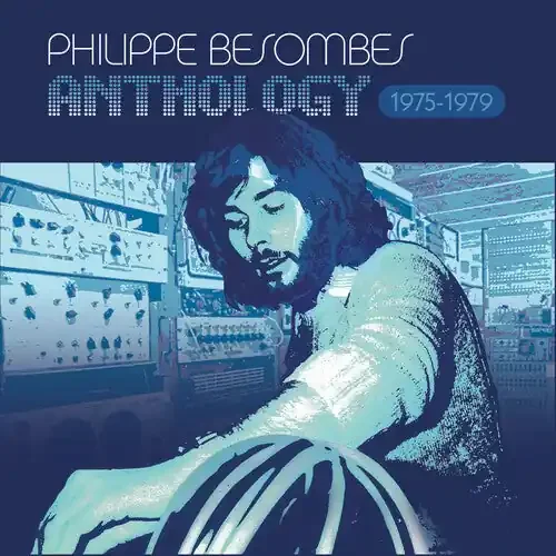 Besombes, Philippe Anthology 1975-1979