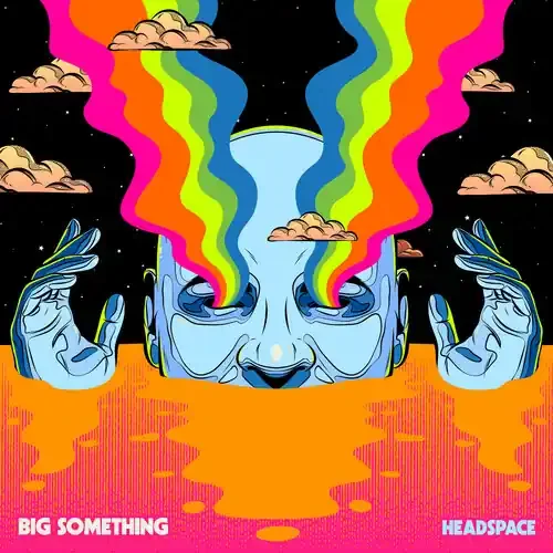 Big Something – Headspace Siren Records