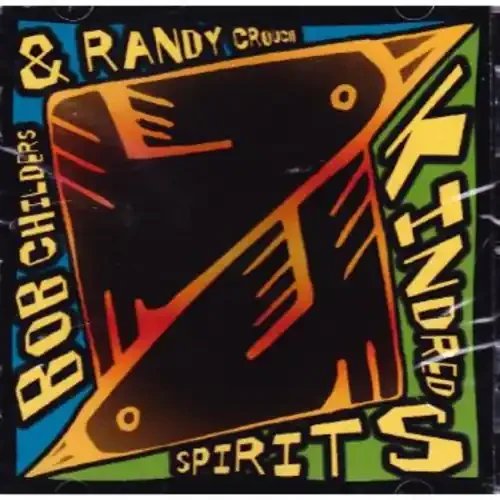 Bob Childers Kindred – COMPACT DISCS