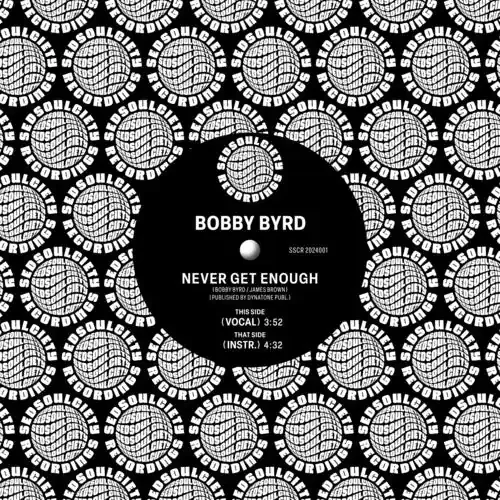 Bobby Byrd Never Get Enough – 7-INCH SINGLE
