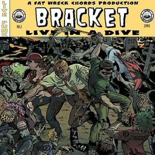 Bracket Live in a Dive – COMPACT DISCS