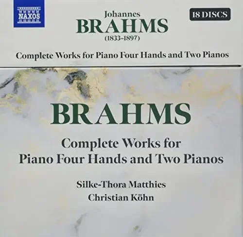 Brahms (1833-1897) – Complete Works for Piano 4 Hands & 2 Pianos Silke-Thora Matthies, Christian Kohn (18CD) – Import 18 CD Box