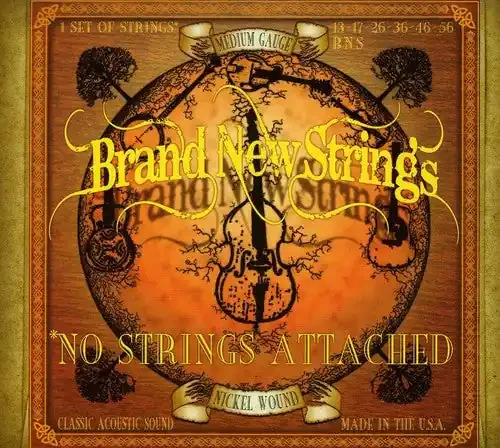 Brand New Strings No Strings Attached