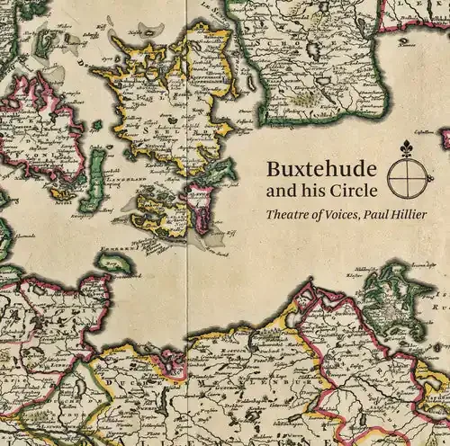 Bruhns / Theatre of Voices / Hillier, Paul Buxtehude & His Circle – SUPER-AUDIO CD
