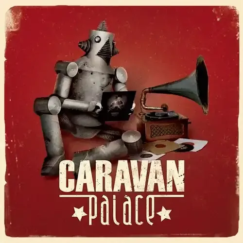 Caravan Palace – Caravan Palace Siren Records