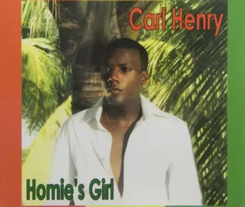 Carl Henry Homie‘s Girl – CD SINGLE