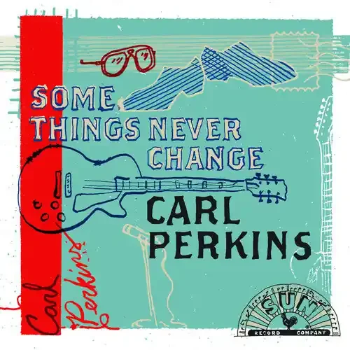 Carl Perkins Some Things Never Change – COMPACT DISCS