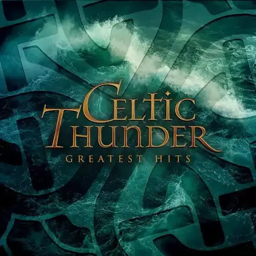 Celtic Thunder Greatest Hits – COMPACT DISCS