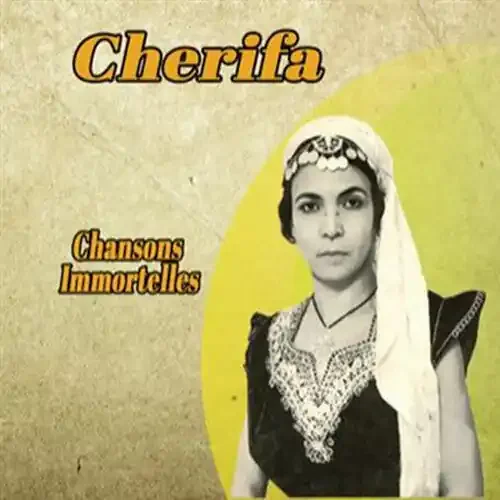 Cherifa Chansons Immortelles – COMPACT DISCS