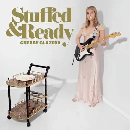 Cherry Glazerr – Stuffed & Ready Siren Records