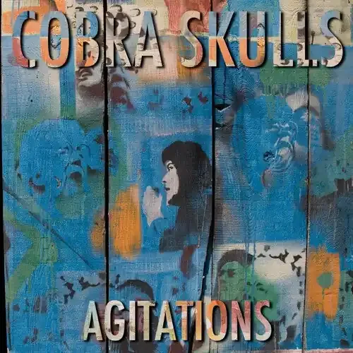 Cobra Skulls Agitations – COMPACT DISCS