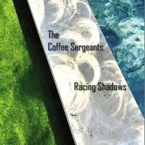 Coffee Sergeants Racing Shadows – COMPACT DISCS
