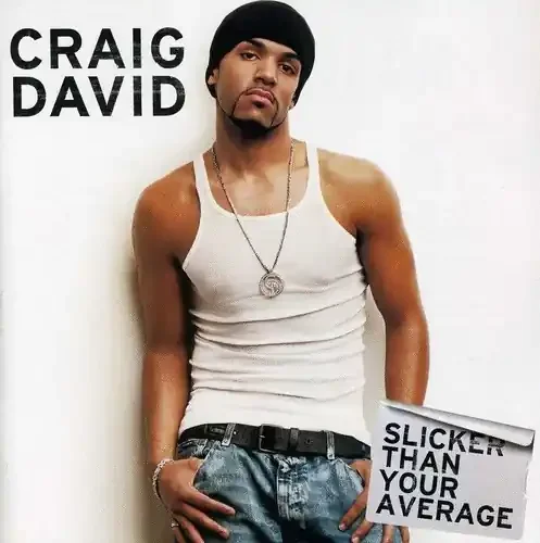 Craig David – Slicker Than Your Average Siren Records