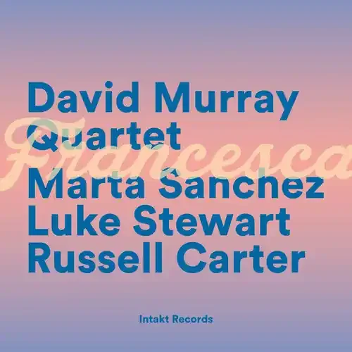 David Murray Francesca – COMPACT DISCS