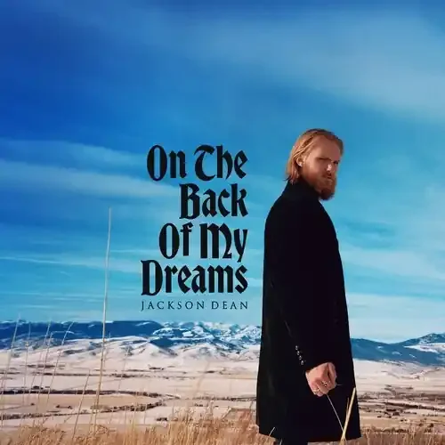 Dean, Jackson – On The Back Of My Dreams Siren Records