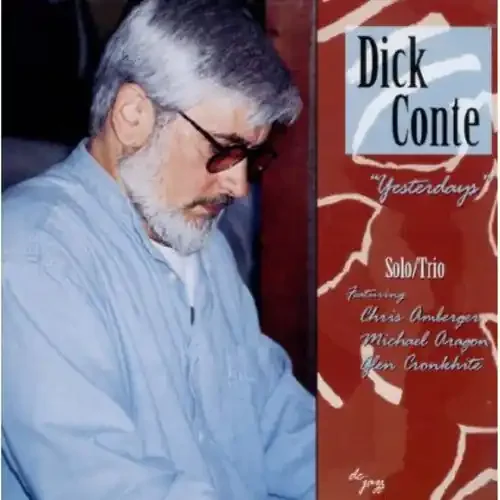 Dick Conte Yesterdays – COMPACT DISCS