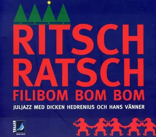 Dicken Hedrenius – Ritsch Ratsch Filibom Bom Bom Siren Records