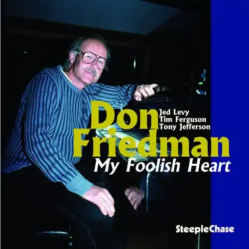 Don Friedman My Foolish Heart – COMPACT DISCS