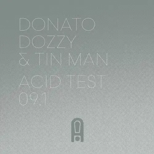 Dozzy, Donato / Tin Man Acid Test 9.1