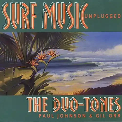 Duo-Tones Surf Music Unplugged – COMPACT DISCS