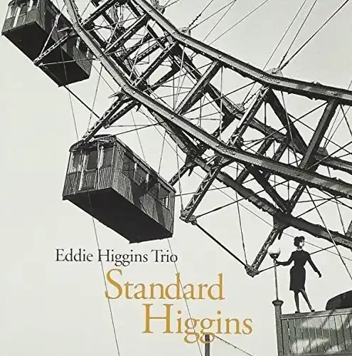 Eddie Higgins Standard Higgins – COMPACT DISCS