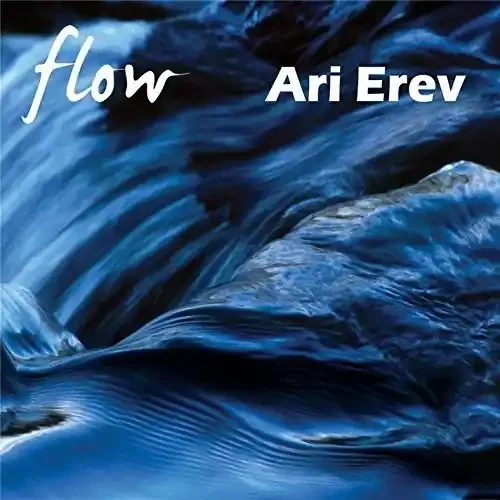 Erev, Ari Flow