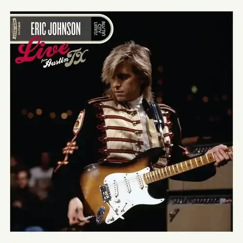 Eric Johnson – Live From Austin, TX [LP] Siren Records
