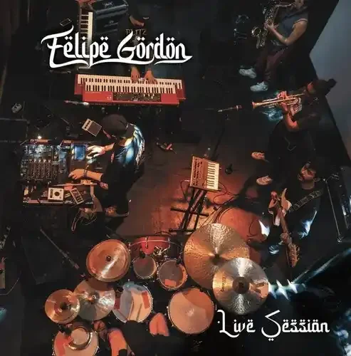 Felipe Gordon Live Session – VINYL LP