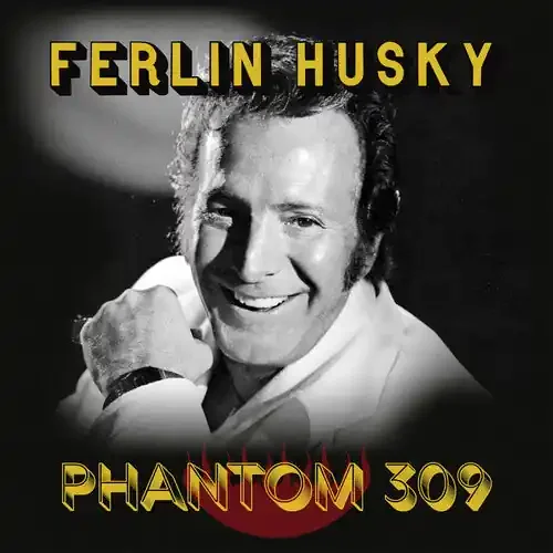 Ferlin Husky Phantom 309 – COMPACT DISCS