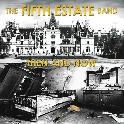 Fifth Estate – Then And Now Siren Records