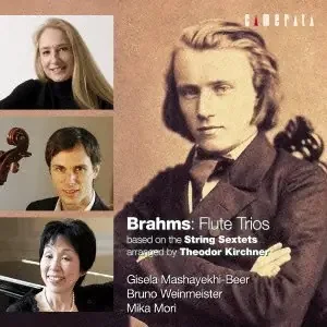 (Flute Trio)String Sextet Nos.1, 2 Maschayekhi-Beer(Fl)Weinmeister(Vc)Mika Mori(P)‐Brahms (1833-1897) – Japan CD