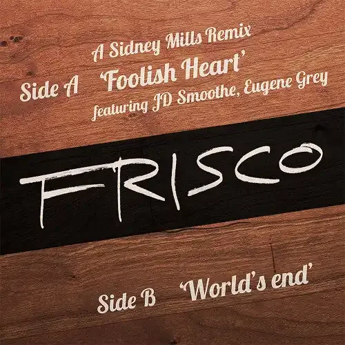 Frisco Foolish Heart