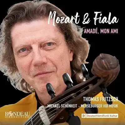FRITZSCH/SCHONHEIT – Mozart & Fiala Amade. Mon Ami – Import CD