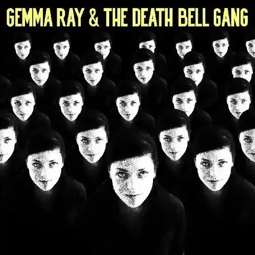 Gemma Ray – Gemma Ray & The Death Bell Gang [Limited Edition] [Download Included] Siren Records