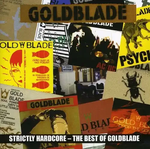 Goldblade – Strictly Hardcore The Best Of Goldblade Siren Records