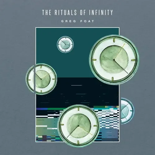 Greg Foat The Rituals Of Infinity – VINYL LP