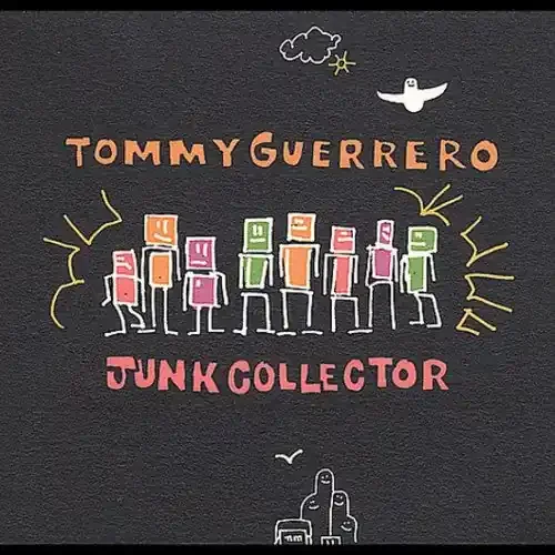 Guerrero, Tommy Junk Collector