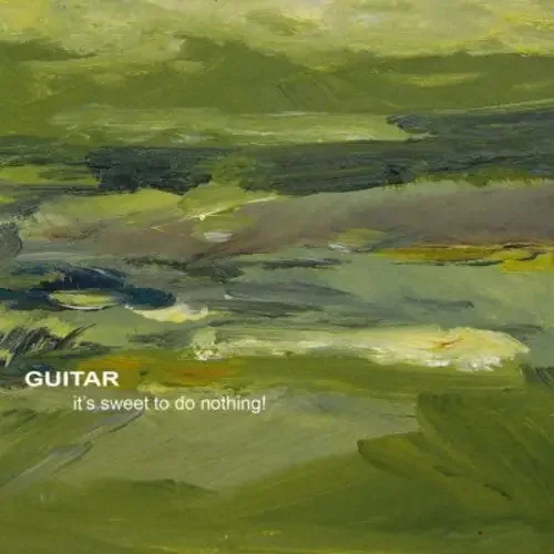 Guitar It‘s Sweet to Do Nothing – COMPACT DISCS